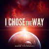 Cover--I-chose-the-way.jpg